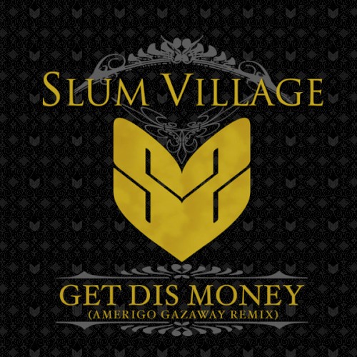 Slum Village - Get Dis Money (Amerigo Gazaway Remix)