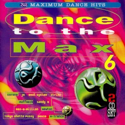 Dance to the Max 6