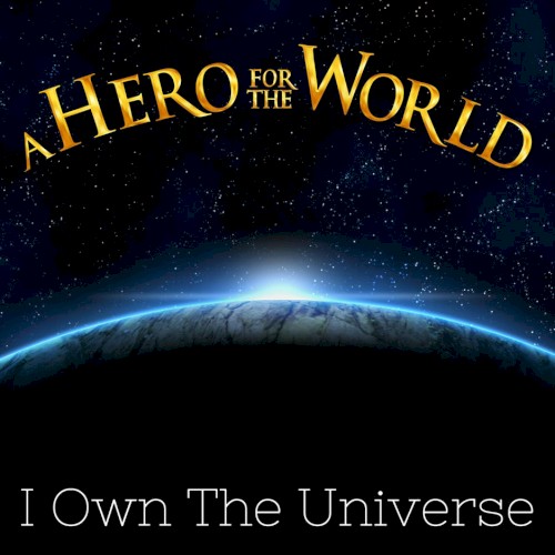 I Own the Universe