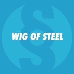 Wig of Steel