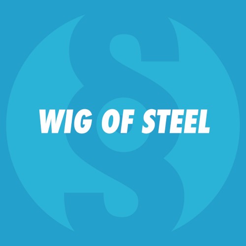 Wig of Steel
