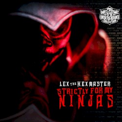 Strictly For My Ninjas