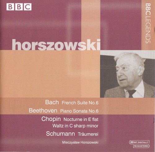 Bach: French Suite no. 6 / Beethoven: Piano Sonata no. 6 / Chopin: Nocturne in E-flat / Waltz in C-sharp minor / Schumann: Träumerei