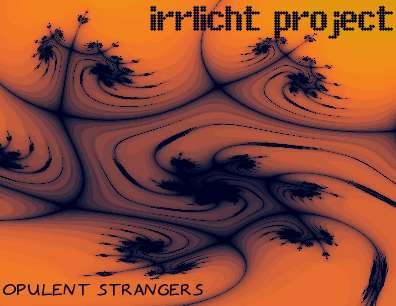Opulent Strangers