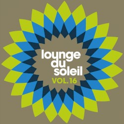 Lounge du soleil, Vol. 16