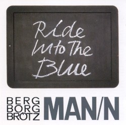 Ride Into the Blue
