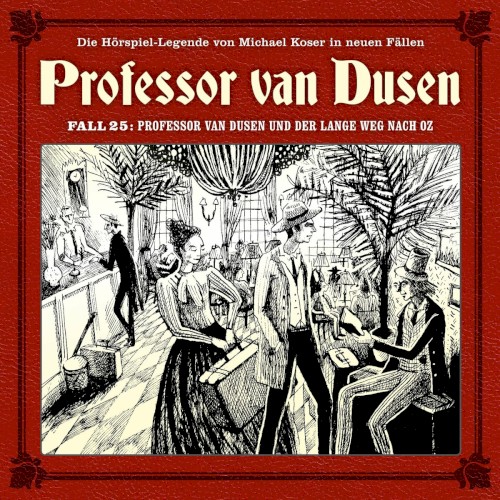 Professor van Dusen, Neuer Fall 25: Professor van Dusen und der lange Weg nach Oz