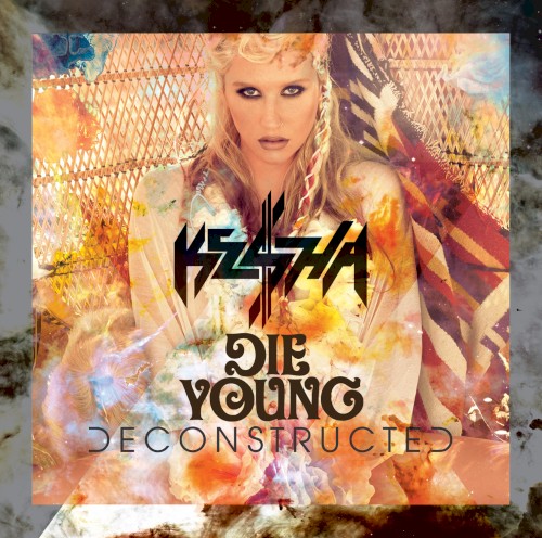 Die Young (Deconstructed mix)