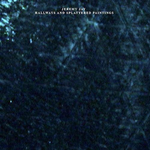 Hallways and Splattered Paintings
