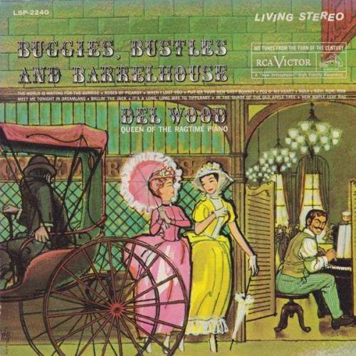 Buggies, Bustles and Barrelhouse