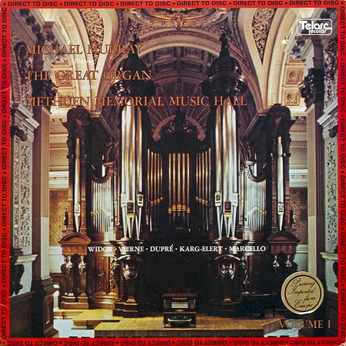 Michael Murray Playing the Great Organ in the Methuen Memorial Music Hall, Volume I