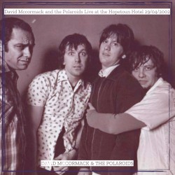 David McCormack and the Polaroids (live at the Hopetoun Hotel, 29/04/2002)