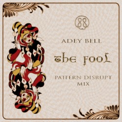 The Fool (Pattern Disrupt Mix)