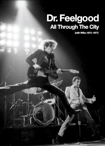 All Through the City (With Wilko 1974–1977)