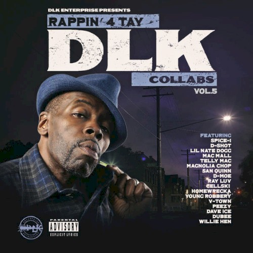 Dlk Enterprise Presents Rappin 4-Tay "Dlk Collabs", Vol. 5