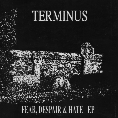 Fear, Despair & Hate