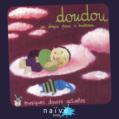 Doudou, un disque pour s'endormir : Musiques douces actuelles