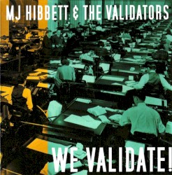 We Validate!