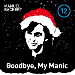 Goodbye, My Manic