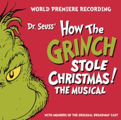 Dr. Seuss' How The Grinch Stole Christmas! The Musical