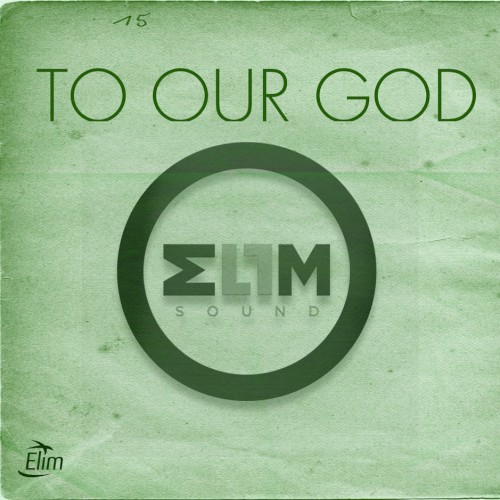 To Our God
