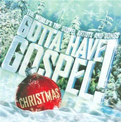 Gotta Have Gospel! Christmas