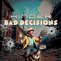 Bad Decisions
