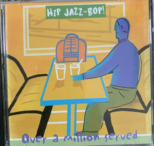 Hip Jazz Bop - Over a million served