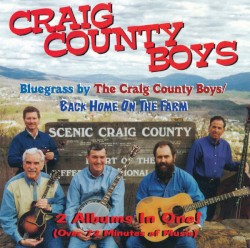 Bluegrass By The Craig County Boys / Back Home On The Farm