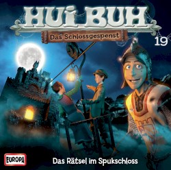 Hui Buh neue Welt 19: Das Rätsel im Spukschloss