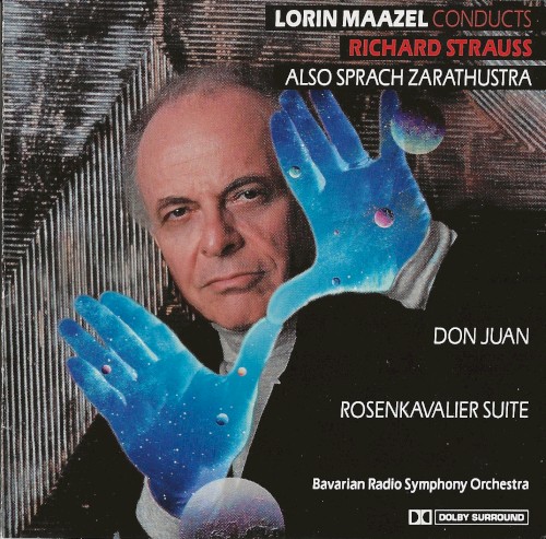 Lorin Maazel Conducts Richard Strauss: Also sprach Zarathustra / Don Juan / Rosenkavalier Suite