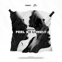 Feel So Lonely