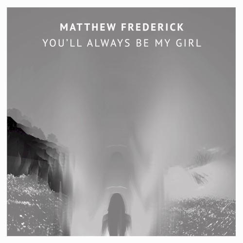You'll Always Be My Girl