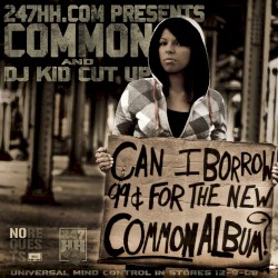 Can I Borrow 99 Cents for the New Common Album?