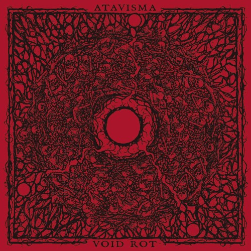 Atavisma / Void Rot