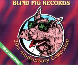 Blind Pig Records 20th Anniversary Collection