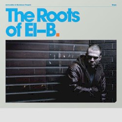 Ammunition & Blackdown Present: The Roots of El-B