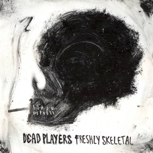 Freshly Skeletal