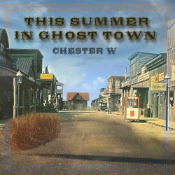 This Summer in Ghost Town