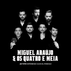 Miguel Araújo & Os Quatro e Meia Ao Vivo (Hipódromo Manuel Possolo, Cascais)