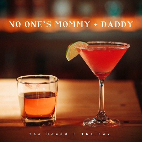 No One's Mommy + Daddy