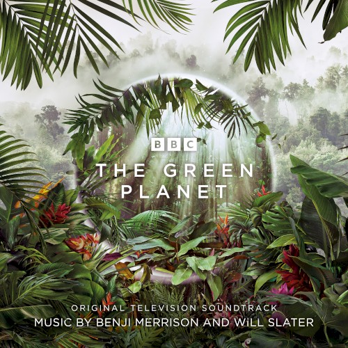 The Green Planet: Original Television Soundtrack