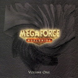 Megaforce Records Volume One