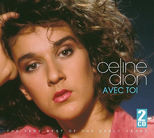 Avec toi : The Very Best of the Early Years