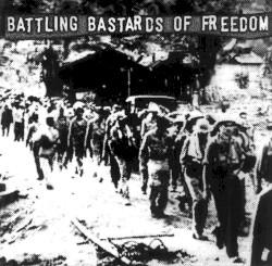 Battling Bastards of Freedom