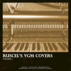 Ruscel’s VGM Covers, Vol. 1