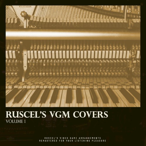 Ruscel’s VGM Covers, Vol. 1