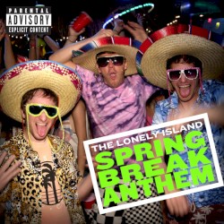 Spring Break Anthem