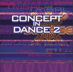 Concept in Dance 2: Tribal Science