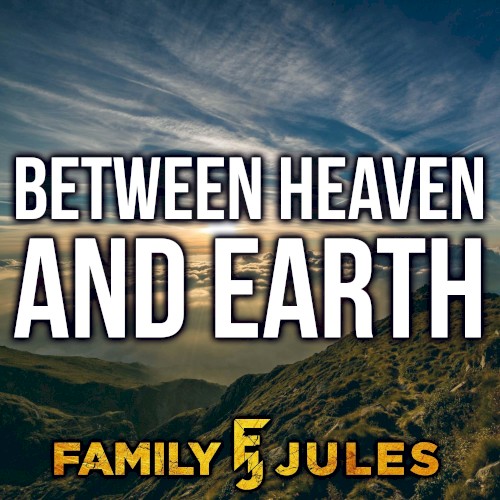 Between Heaven and Earth